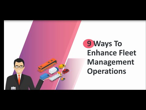 9 Ways To Enhance Fleet Management Operations
