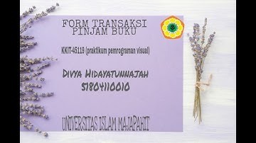 KKIT-45119(Praktikum Pemrograman Visual) Form Transaksi Pinjam Buku