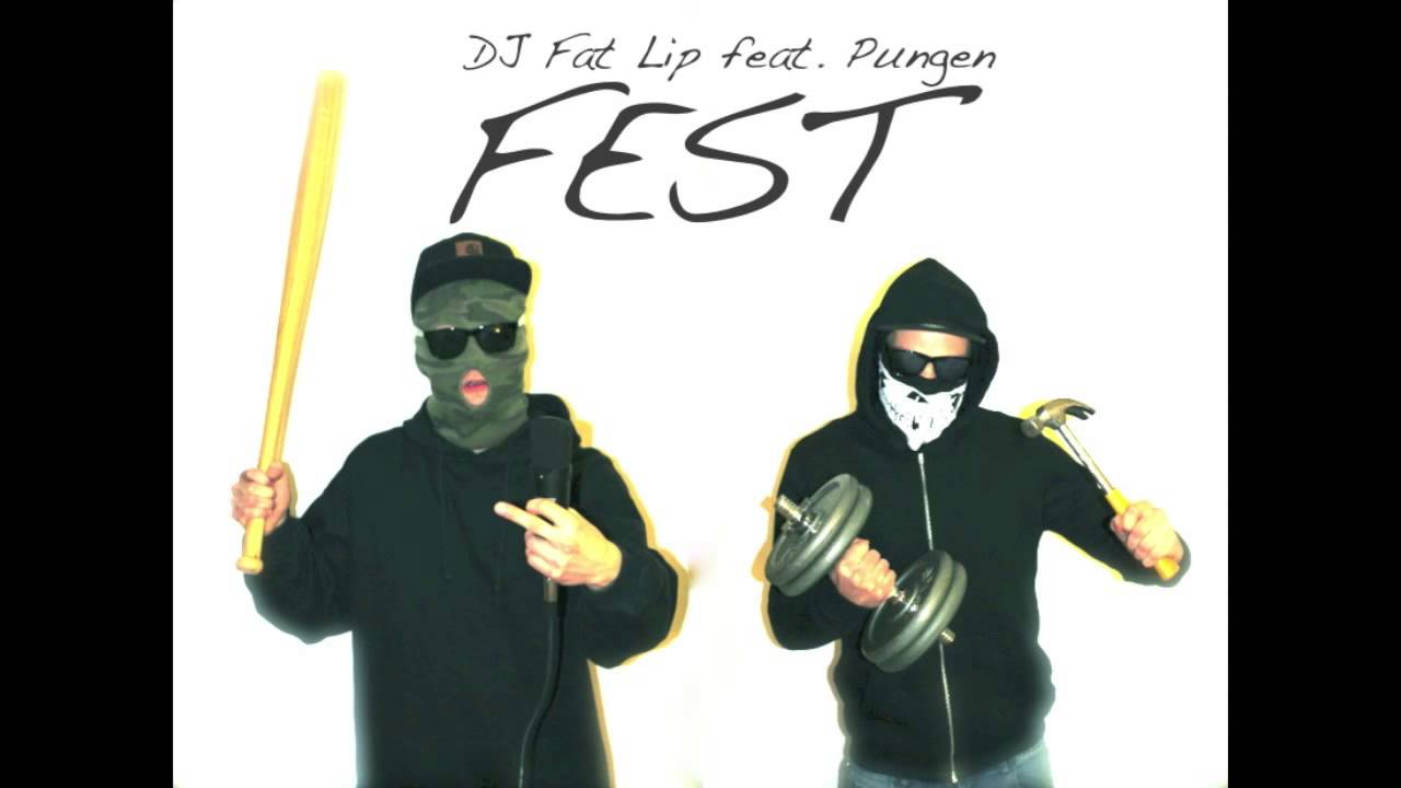 DJ Phat Lip feat. Pungen - Fest (CHEFF RECORDS INSPIRATION)