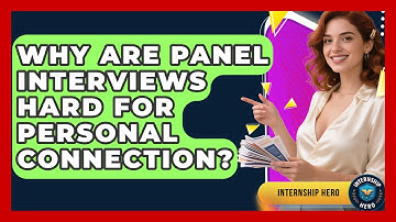 Why Are Panel Interviews Hard For Personal Connection? - Internship Hero