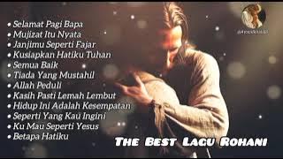 Kumpulan Lagu Rohani The Best | Selamat Pagi Bapa dll