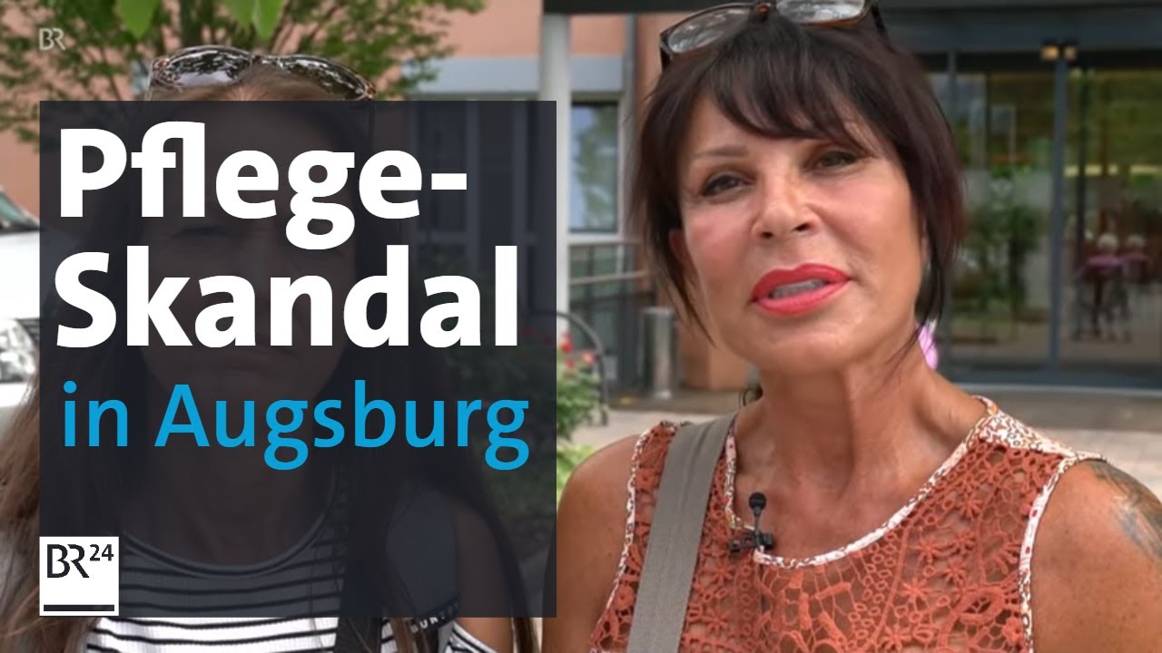 Pflegeskandal Im Korian Heim In Augsburg Angeh rige K mpfen F r Ihre 
