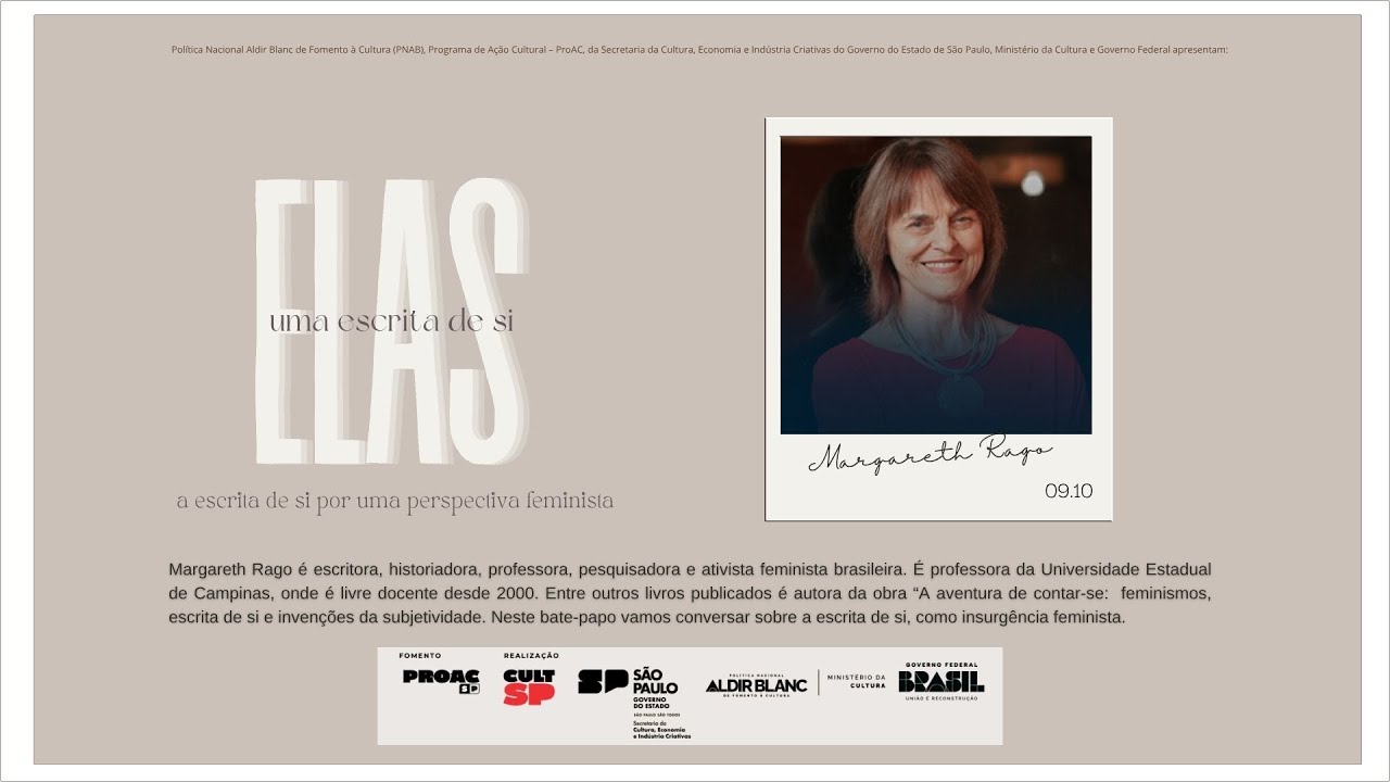OFICINA "ELAS, UMA ESCRITA DE SI" - DIÁLOGO COM MARGARETH RAGO