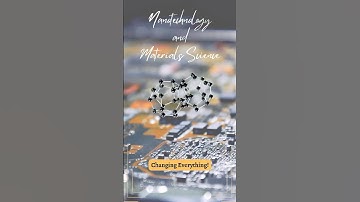 Materials Science and Nanotechnology: Shaping Our Future! #materialsscience #nanotechnology #future