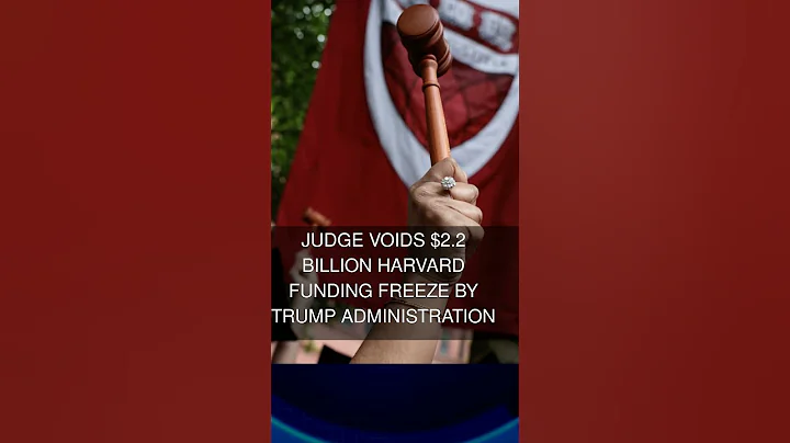 Judge voids $2.2 billion Harvard funding freeze by Trump administration