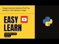 Google Interview Question: Find Two Numbers That Add Up to Target #coding #google #python #sorts