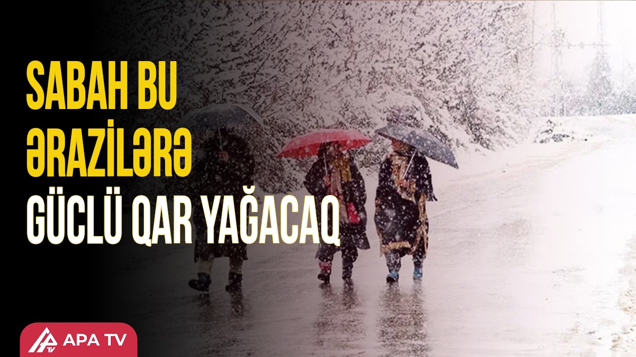 Martın 4-də gözlənilən hava proqnozu açıqlandı | APA TV