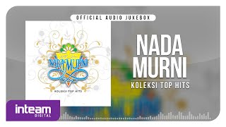 NADAMURNI • Koleksi Top Hits (Official Audio Jukebox)