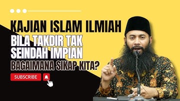 Bila Takdir Tak Seindah Impian - Ustadz DR Syafiq Riza Basalamah MA