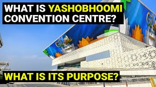 Yashobhoomi Convention Centre - What is it | What is the purpose, cost | UPSC Current Affairs by Amit Sengupta 51,401 views 8 months ago 5 minutes, 14 seconds