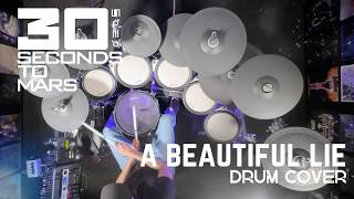 Thirty Seconds to Mars – A Beautiful Lie | Drum Cover