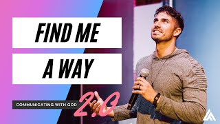 "Find Me A Way" | Communicating With God | Pastor Bobby Chandler