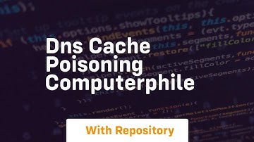 Dns cache poisoning computerphile