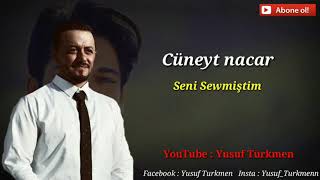 جنيد نجار أغنية جديدة سانى سيومشتم 2017 Cüneyt Nacar Seni Sewmiştim