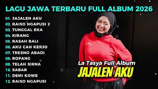 Jajalen Aku  La Tasya  Album Terbaru  Lagu Jawa Terpopuler 2026