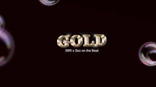 SIRI - GOLD OFFICIAL SONG | Desi Hip-Hop |