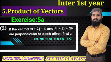 5.Product of Vectors Ex:5a [2.problem] Intermediate Maths 1A