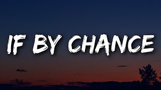 Ruth B. - If By Chance (Slowed   Reverb) (Lyrics)