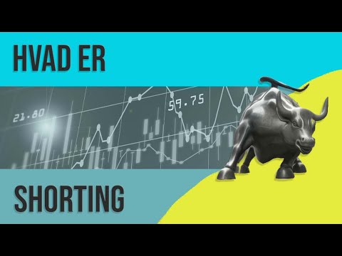 Aktiehandel | Hvad er SHORTING?  (og hvordan shorter du en aktie)