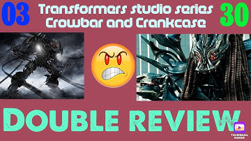 🦝Transformers studio series #03 Crowbar and #30 Crankcase double review🦝