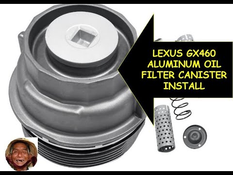 2010 to 2019 Lexus GX460 Oil Filter Cap replacement - YouTube