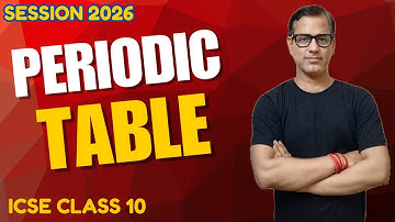 Periodic Table Periodic Properties and Variations of Properties | Class 10 ICSE |  @sirtarunrupani