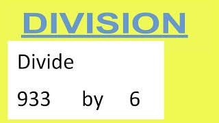Divide     933      by     6