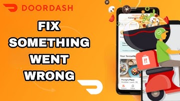 How To Fix And Solve DoorDash App Something Went Wrong | Final Solution