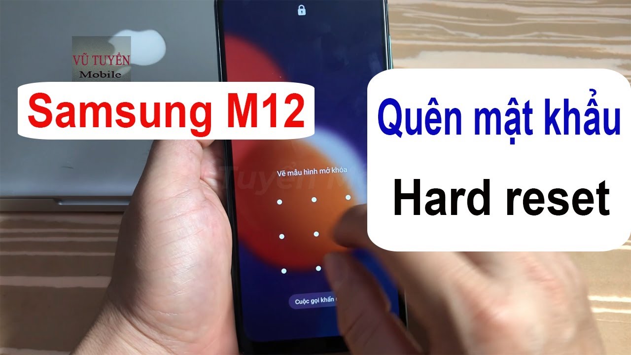 Samsung M12 Hard reset: Nếu bạn đang gặp vấn đề về cài đặt hay lỗi hệ thống, hãy thử reset lại Samsung M