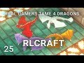 RLCraft EP25 Real Gamers Tame 4 Dragons