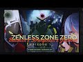 Zenless Zone Zero: Episode 1: Story mode Gameplay