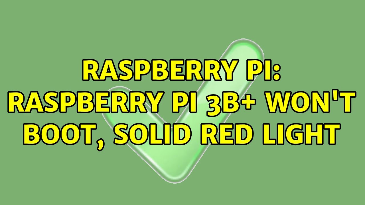 Raspberry Pi: Raspberry pi 3B+ won't boot, solid red light - YouTube