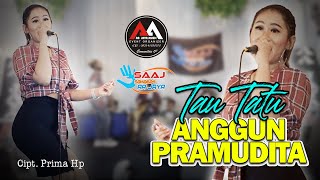 AA JAYA MUSIC | ANGGUN PRAMUDITA - TAU TATU