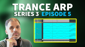 Trance Arpeggio Episode 5 Series 3
