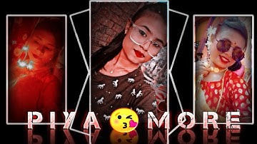 #xml #alightmotion "PIYA MORE trending status video edit alight XML" by @rajdep_official_007