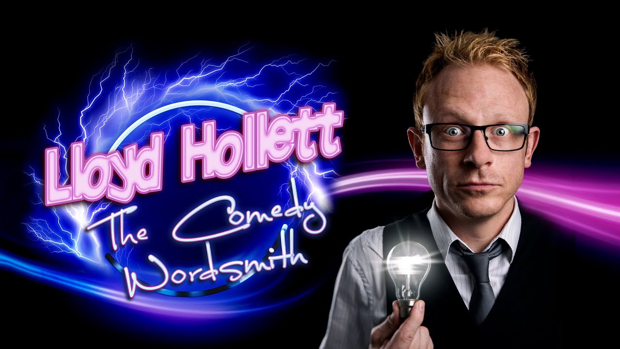 Lloyd Hollett  - The Comedy Wordsmith