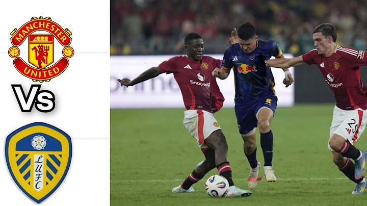 Manchester United vs Leeds United  | pre-season friendly match