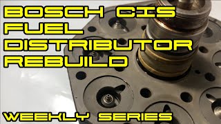 Porsche 928 Episode 23 - How to strip down a Bosch CIS Fuel distributor