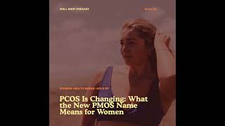 PCOS Is Changing: What the New PMOS Name Means for Women
