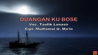 Lagu Saluan 'duangan Ku Bose' (Perahu Ku Dayung)