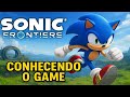 Sonic Frontiers Conhecendo o Game