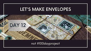 Day 12 - Let's make envelopes