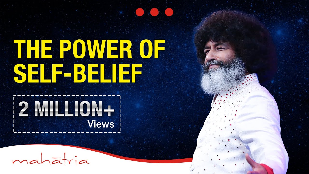 The Power of Self belief  Mahatria on Beliefs