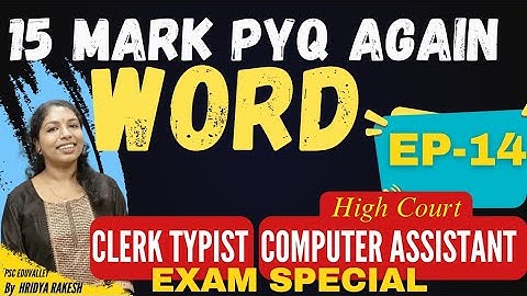 EP-14  WORD 2007 15 MARKS PYQ MOCK TEST Again | CLERK TYPIST l HIGH COURT COMPUTER ASSISTANT EXAM