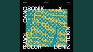 Kaybolur (Canosonik, Deniz Tekin (TR) Remix)