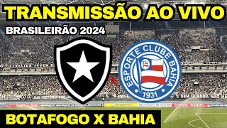 AO VIVO: BOTAFOGO X BAHIA DIRETO DO ESTÁDIO NILTON SANTOS