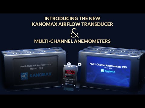 Next Gen Kanomax Airflow Transducer and Multi-Channel Anemometers - video from Kanomax