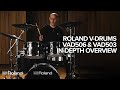 Roland V-Drums Acoustic Design VAD506 & VAD503: In-Depth Overview