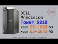 🇬🇧 Detailed review of Dell Precision Tower 5810 LGA 2011-3 | Turbo Boost Unlock | CPU overclocking