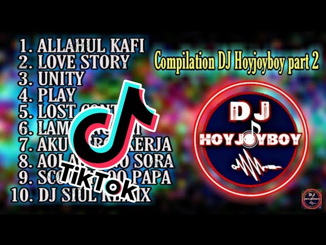 10 COMPILATION DJ HOYJOYBOY REMIX 2020 TIKTOK 🐱 | REMIX FULL INDO BASS 🎶 class=